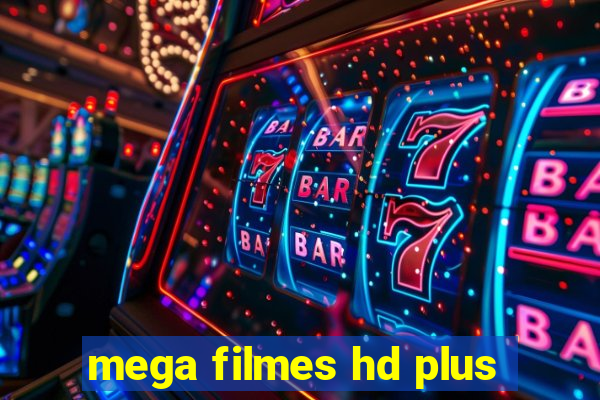 mega filmes hd plus